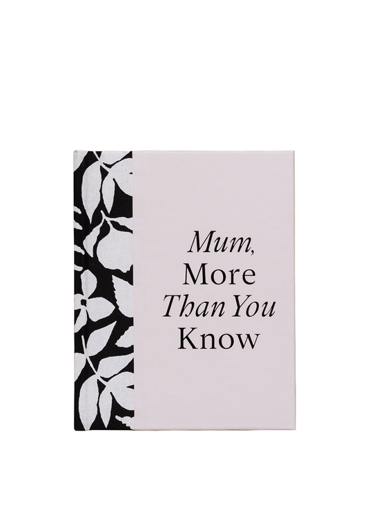 mum more than you know
